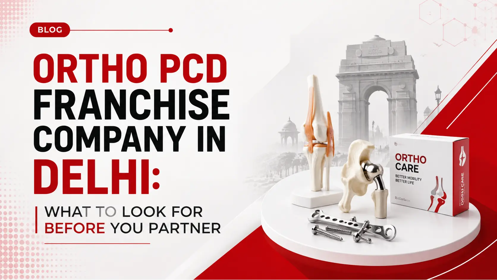 Ortho PCD Franchise Company in Delhi: What to Look for Before You Partner